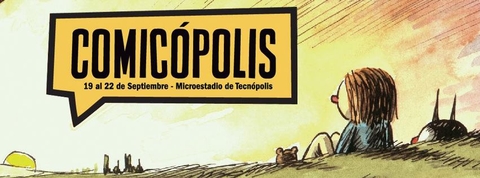 Comicópolis, del 19 al 22 de septiembre en Tecnópolis, Buenos Aires.