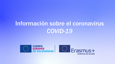 Comunicado sobre el coronavirus y los programas Erasmus+: Juventud en Acción y Cuerpo Europeo de Solidaridad